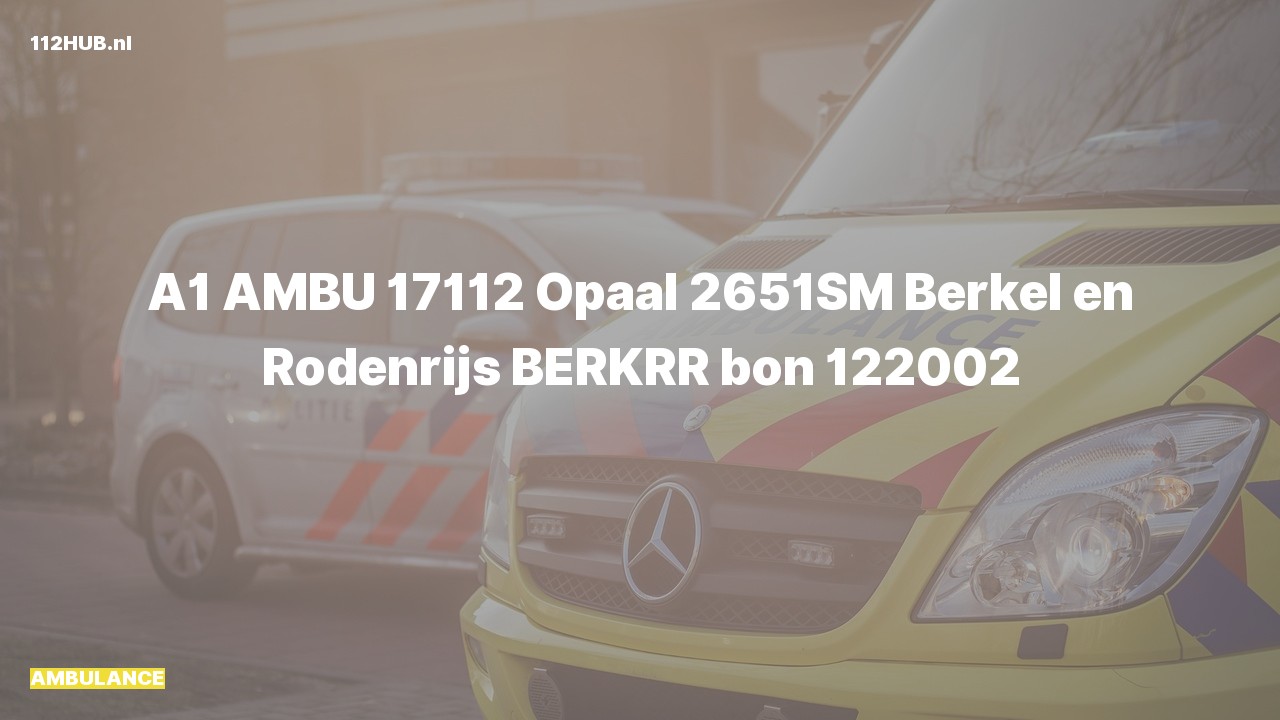 Deelafbeelding voor Ambulance met spoed naar de Opaal in Berkel en Rodenrijs.