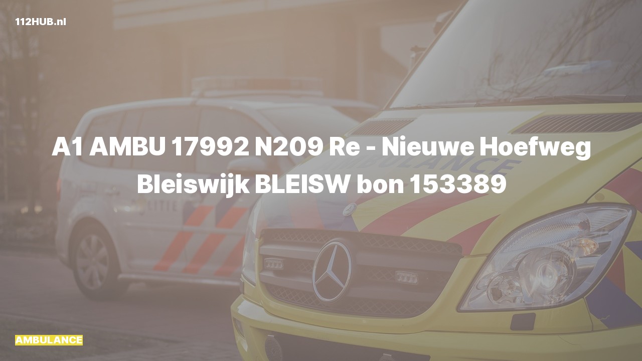 Deelafbeelding voor De ambulance is met spoed uitgerukt naar de Nieuwe Hoefweg in Bleiswijk
