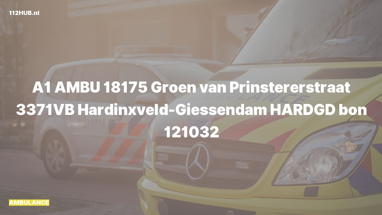 Deelafbeelding voor Ambulance met spoed naar de Groen van Prinstererstraat in Hardinxveld-Giessendam.
