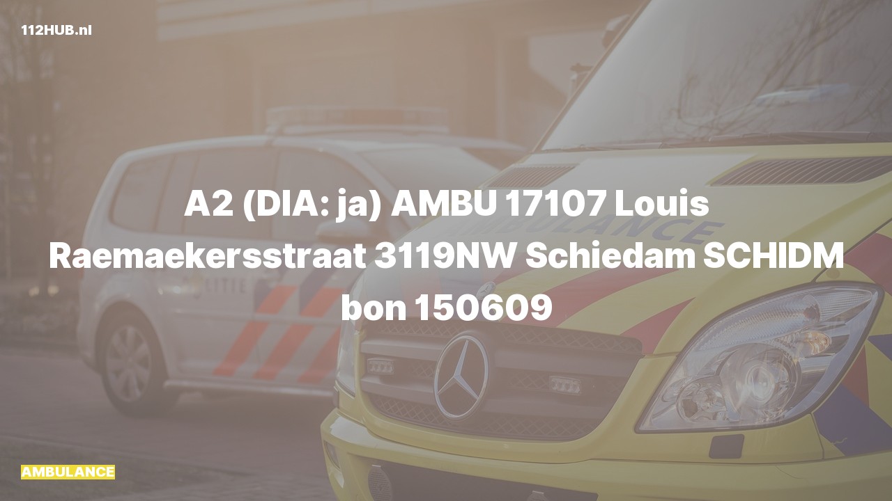 Ambulance met gepaste spoed naar Louis Raemaekersstraat in Schiedam ...