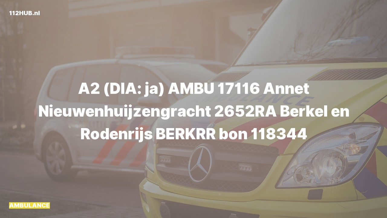 Deelafbeelding voor Ambulance met gepaste spoed naar de Annet Nieuwenhuijzengracht in Berkel en Rodenrijs.