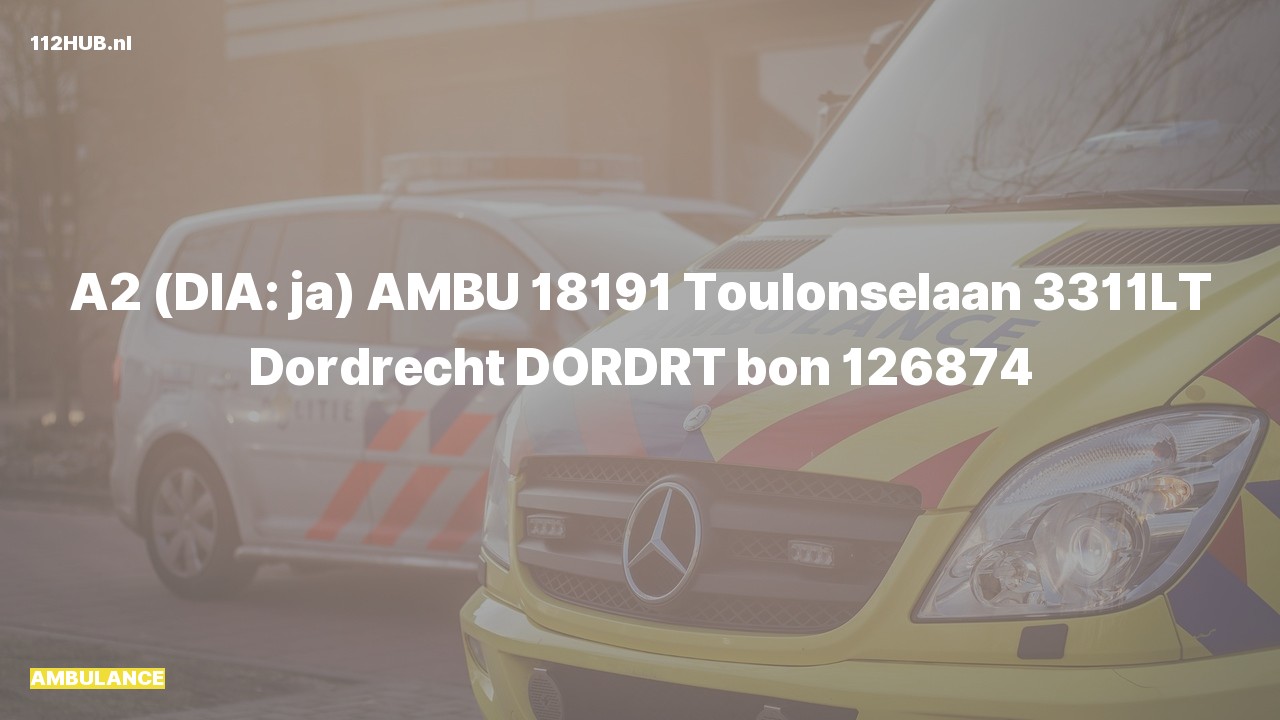 Deelafbeelding voor Ambulance met gepaste spoed naar de Toulonselaan in Dordrecht.