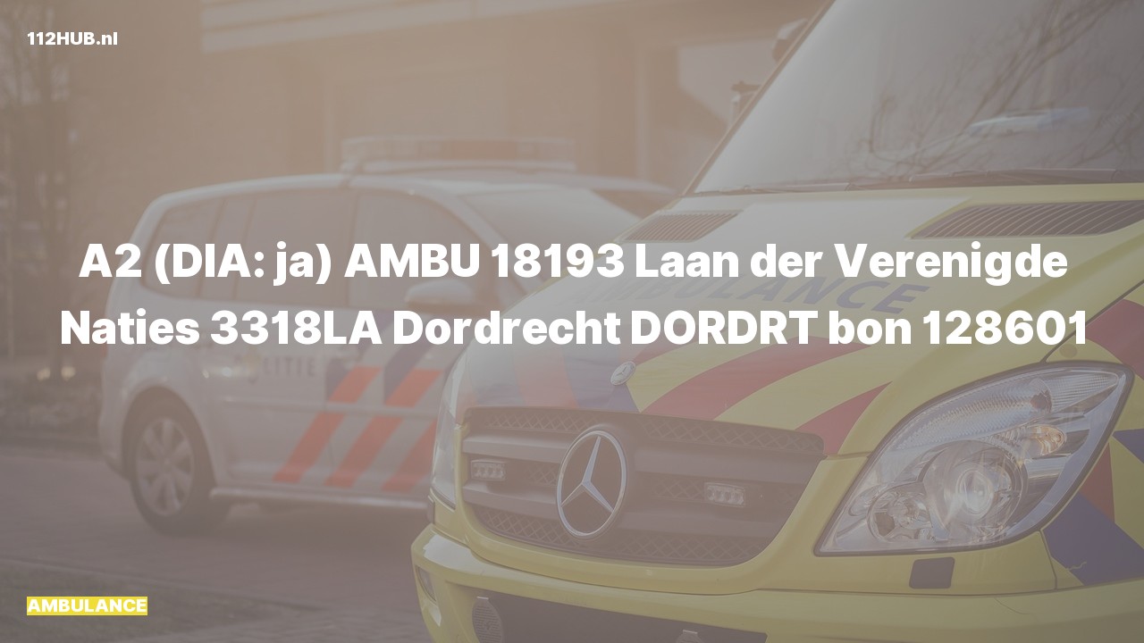 Deelafbeelding voor Ambulance met gepaste spoed naar de Laan der Verenigde Naties in Dordrecht.