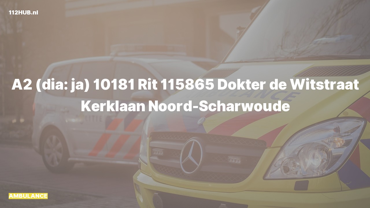 Deelafbeelding voor Ambulance met gepaste spoed naar de Dokter de Witstraat in Noord-Scharwoude.