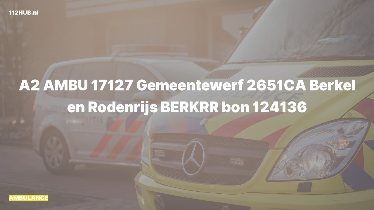 Deelafbeelding voor Ambulance met gepaste spoed naar de Gemeentewerf in Berkel en Rodenrijs.