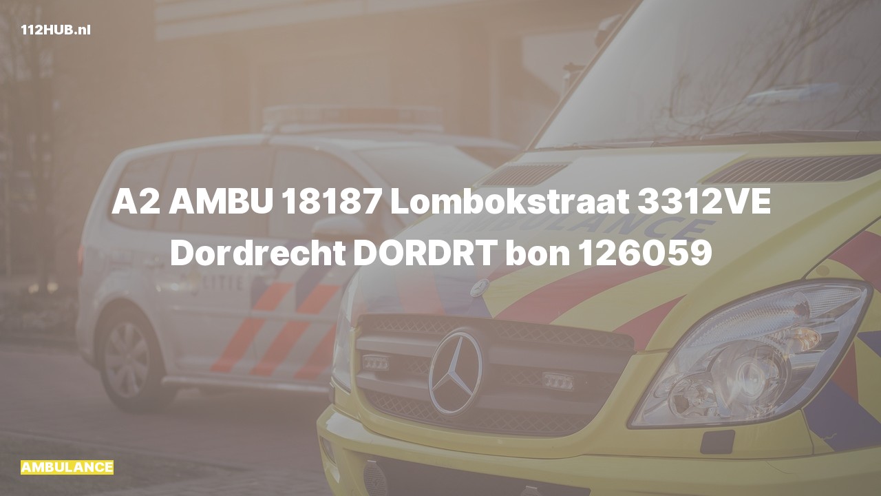 Deelafbeelding voor Ambulance met gepaste spoed naar de Lombokstraat in Dordrecht.