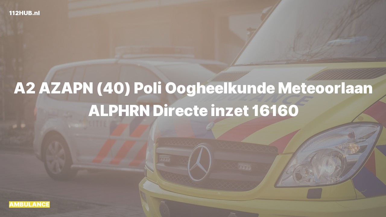Deelafbeelding voor Ambulance met gepaste spoed naar de Meteoorlaan in Alphen aan den Rijn.