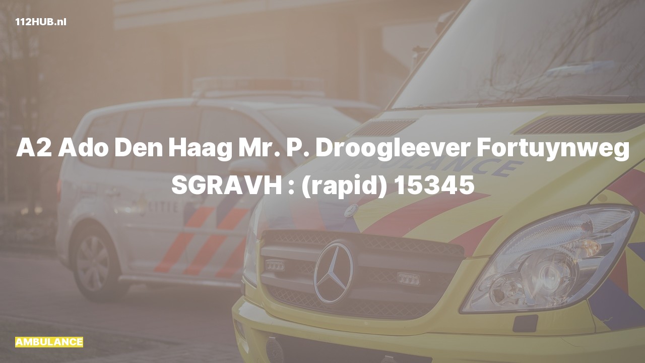 Deelafbeelding voor Ambulance met gepaste spoed naar de Mr. P. Droogleever Fortuynweg in 's-Gravenhage.