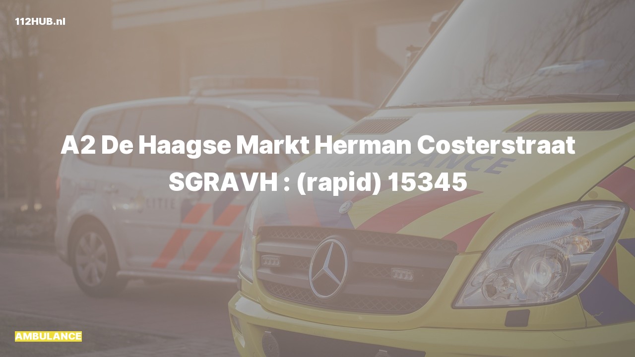 Deelafbeelding voor De ambulance is met gepaste spoed uitgerukt naar de Herman Costerstraat in 's-Gravenhage