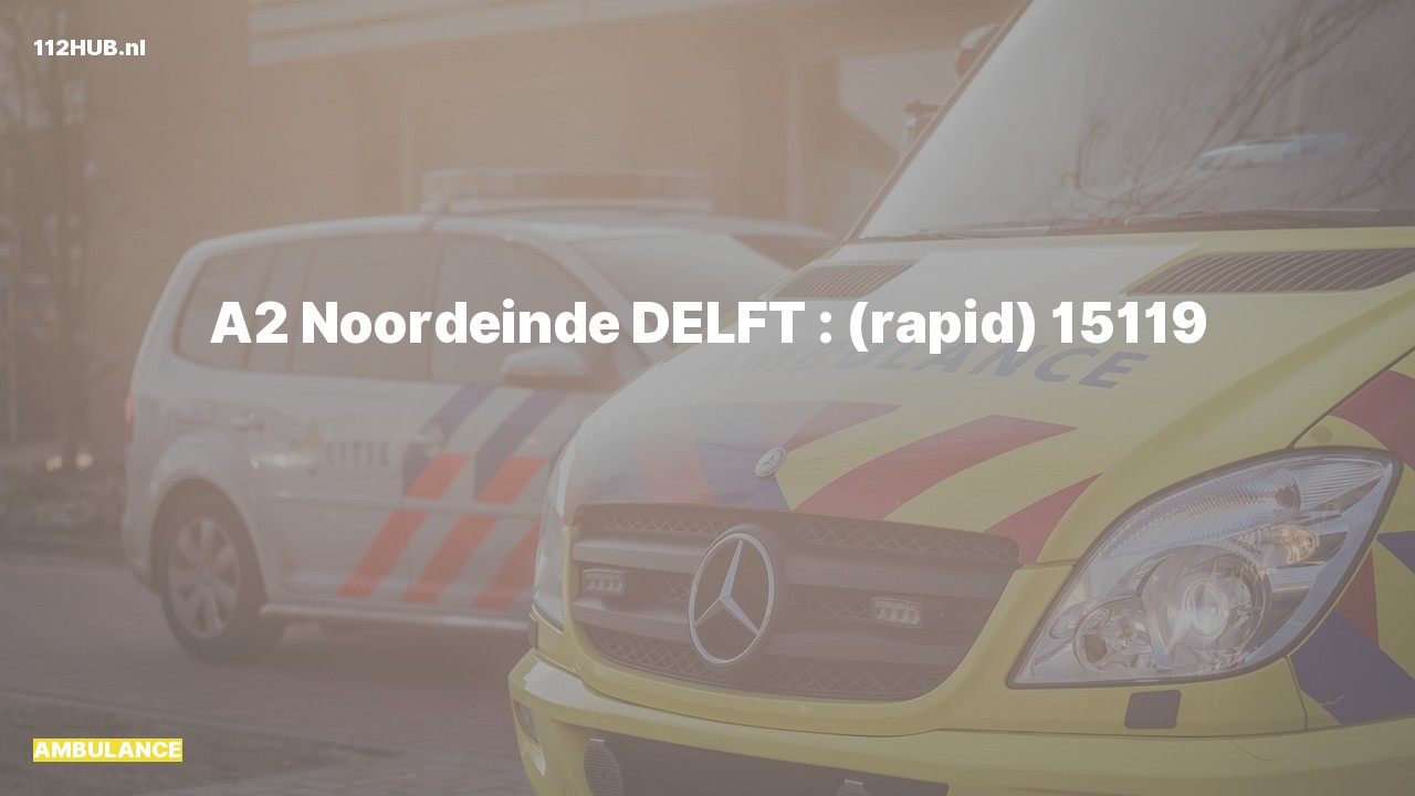 Deelafbeelding voor De ambulance is met gepaste spoed uitgerukt naar de Noordeinde in Delft