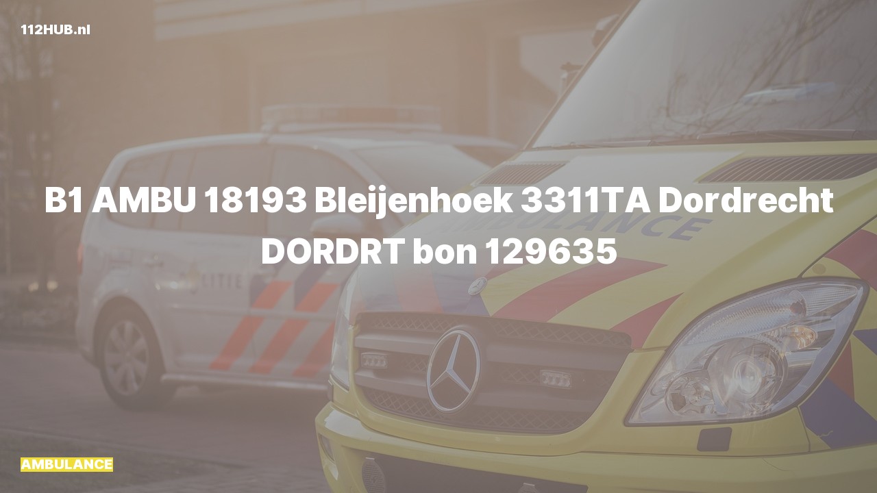 Deelafbeelding voor Ambulance met gepaste spoed naar de Bleijenhoek in Dordrecht.