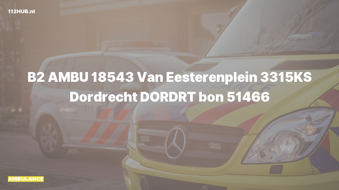 Deelafbeelding voor De ambulance is uitgerukt naar de Van Eesterenplein in Dordrecht