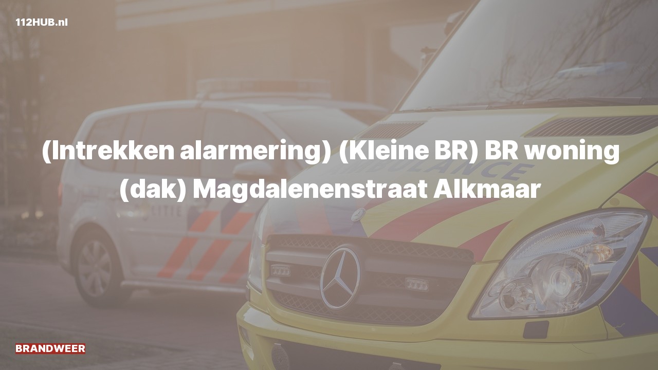 Deelafbeelding voor Brandweer trekt alarm in. Was: ( ) (Kleine BR) BR woning (dak) Magdalenenstraat Alkmaar.