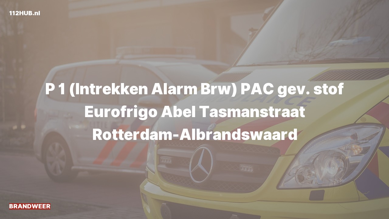 Deelafbeelding voor Brandweer trekt spoed-alarm in. Was: PAC gev. stof Eurofrigo Abel Tasmanstraat Rotterdam-Albrandswaard