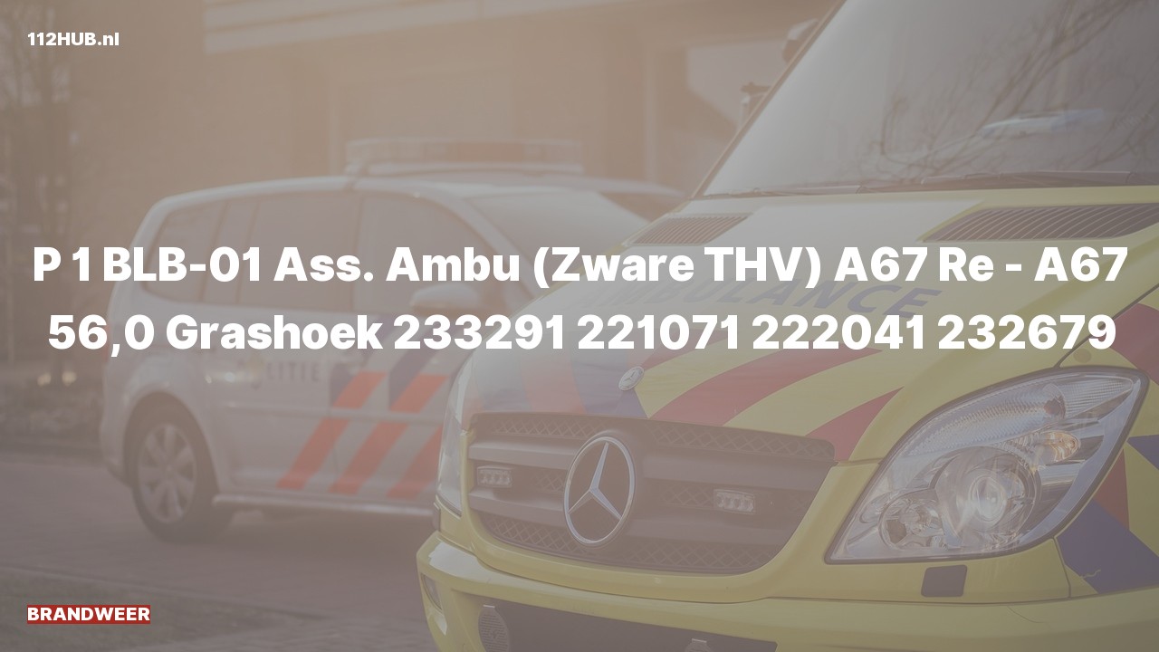 Deelafbeelding voor Brandweer met spoed voor ambulance-assistentie op de A67 bij hectometerpaaltje 56.