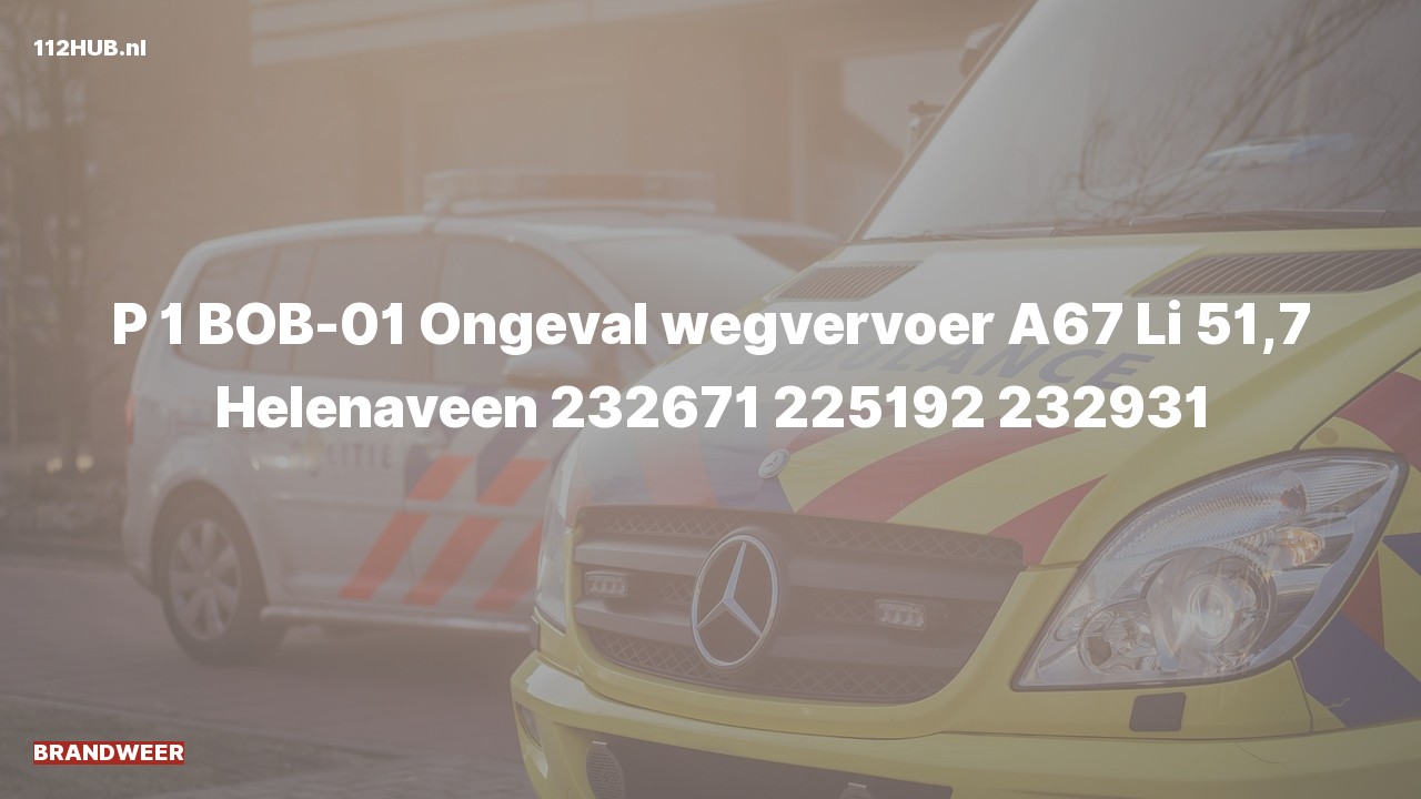Deelafbeelding voor Brandweer met spoed voor verkeersongeval op de A67 bij hectometerpaaltje 51.7.