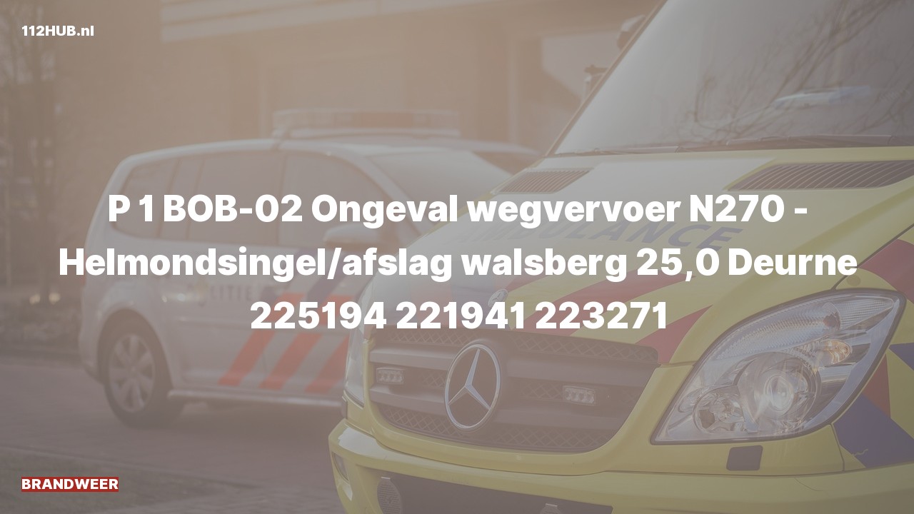 Deelafbeelding voor De brandweer is met spoed uitgerukt voor een verkeersongeval op de N270 bij hectometerpaaltje 25