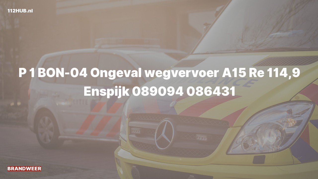 Deelafbeelding voor Brandweer met spoed voor verkeersongeval op de A15 bij hectometerpaaltje 114.9.