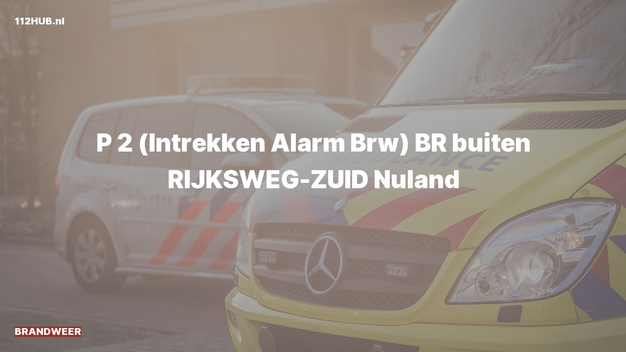 Deelafbeelding voor Brandweer trekt gepaste spoed-alarm in. Was: BR buiten RIJKSWEG-ZUID Nuland.