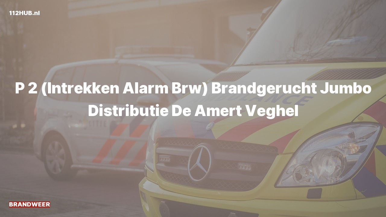 Deelafbeelding voor Brandweer trekt gepaste spoed-alarm in. Was: Brandgerucht Jumbo Distributie De Amert Veghel.