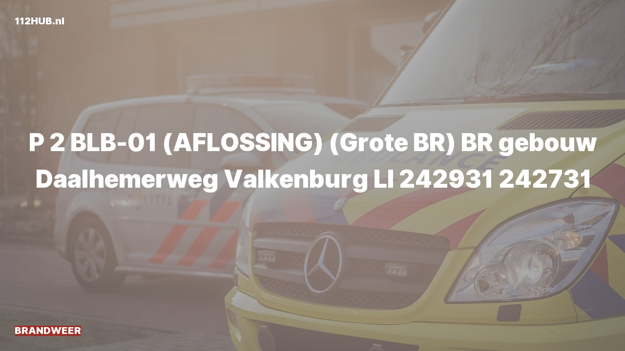 Deelafbeelding voor De brandweer is met gepaste spoed uitgerukt voor een gebouwbrand naar de Daalhemerweg in Valkenburg
