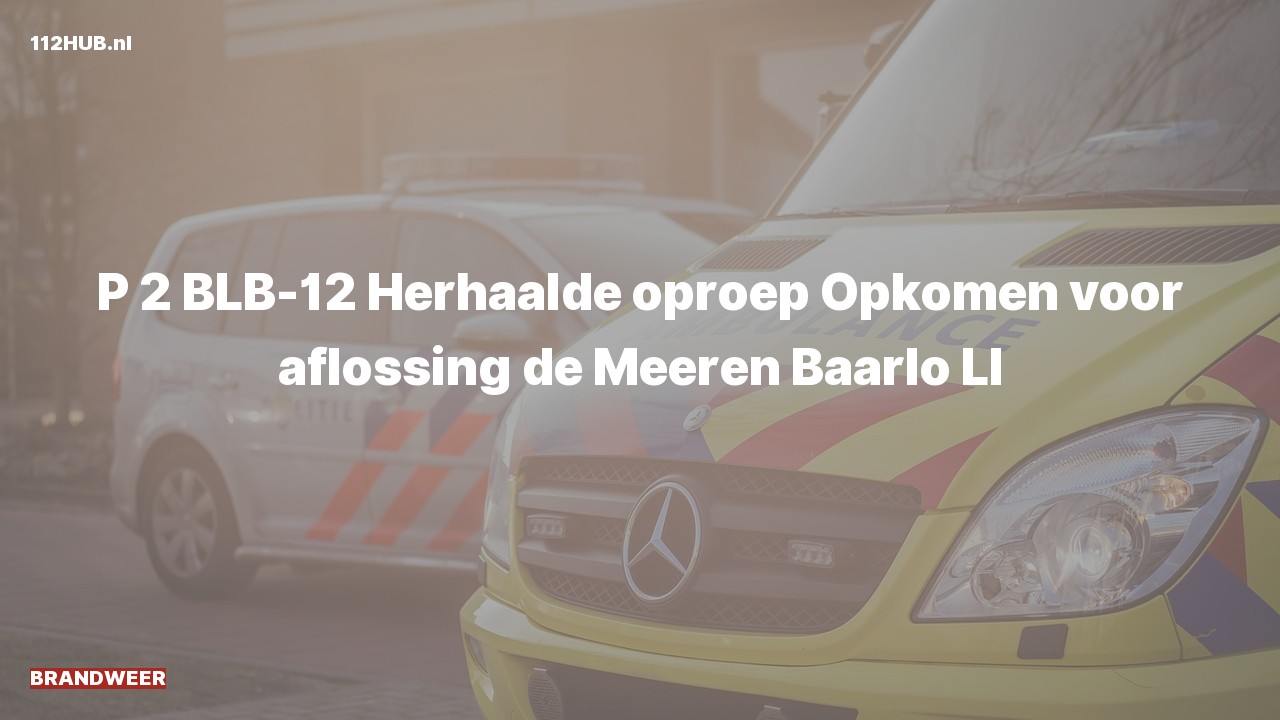 Deelafbeelding voor Brandweer met gepaste spoed naar de de Meeren in Baarlo.