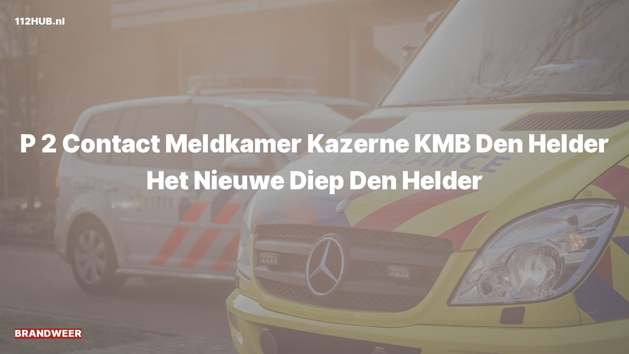 Deelafbeelding voor Brandweer met gepaste spoed naar de Het Nieuwe Diep in Den Helder.