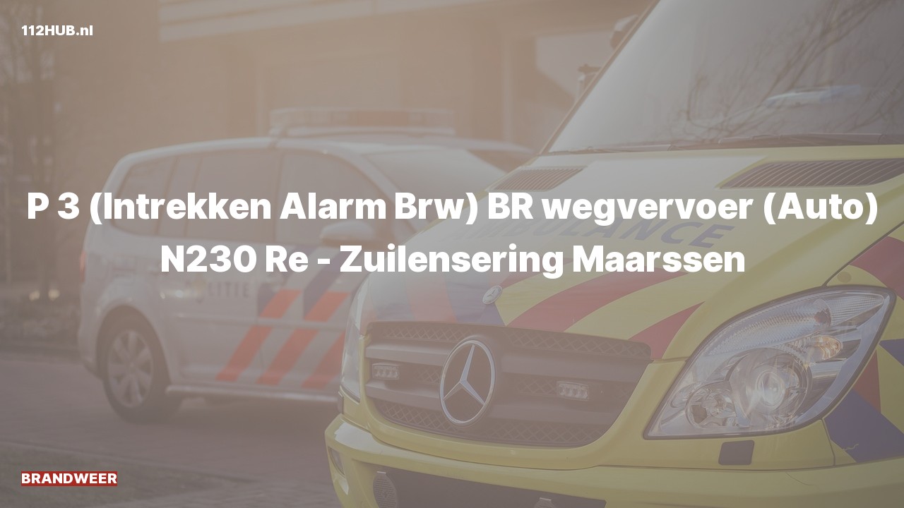 Deelafbeelding voor Brandweer trekt alarm in. Was: BR wegvervoer (Auto) N230 Re - Zuilensering Maarssen.