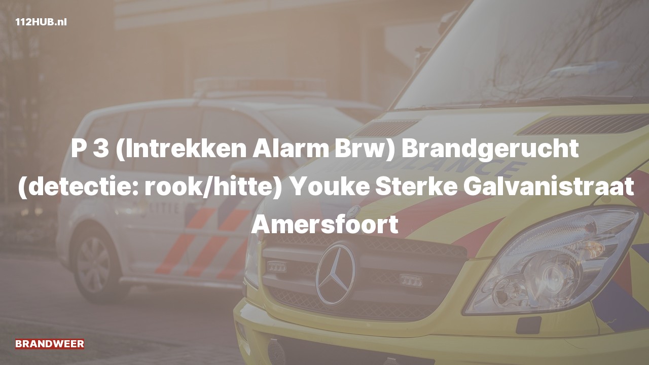 Deelafbeelding voor Brandweer trekt alarm in. Was: Brandgerucht (detectie: rook/hitte) Youke Sterke Galvanistraat Amersfoort