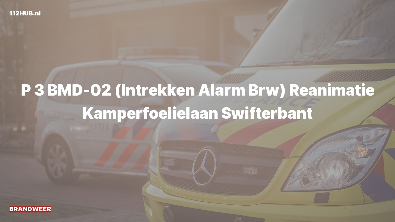Deelafbeelding voor Hulpdienst trekt alarm in. Was: P 3 BMD-02 ( ) Reanimatie Kamperfoelielaan Swifterbant.