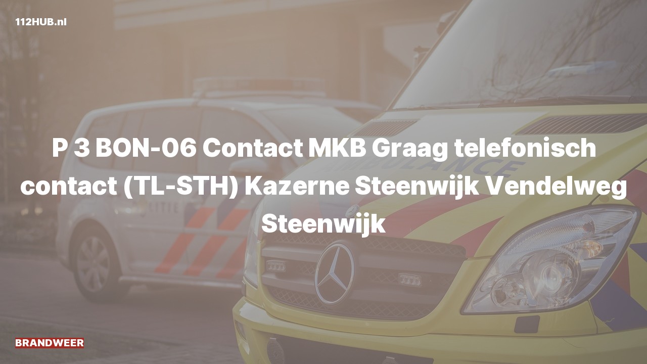 Deelafbeelding voor P2000-melding contact meldkamer.