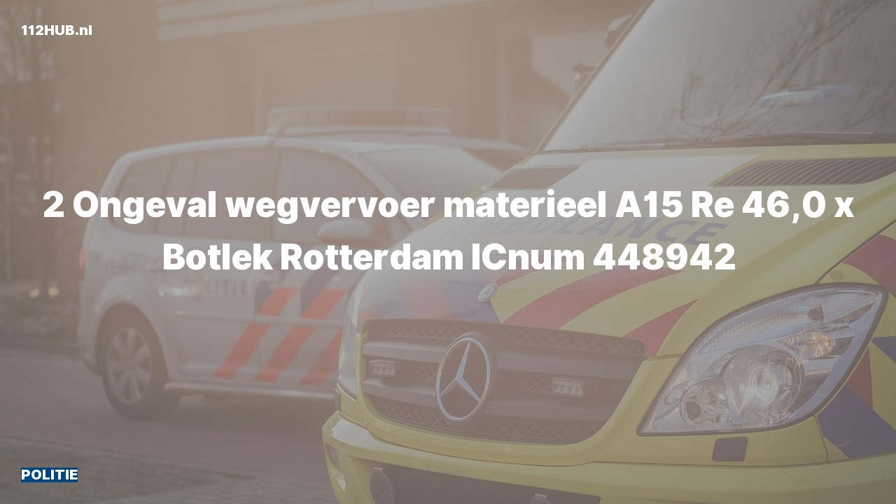 Deelafbeelding voor Politie voor verkeersongeval op de A15 bij hectometerpaaltje 46.