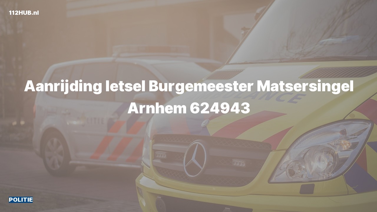Deelafbeelding voor Politie voor aanrijding met letsel naar de Burgemeester Matsersingel in Arnhem.