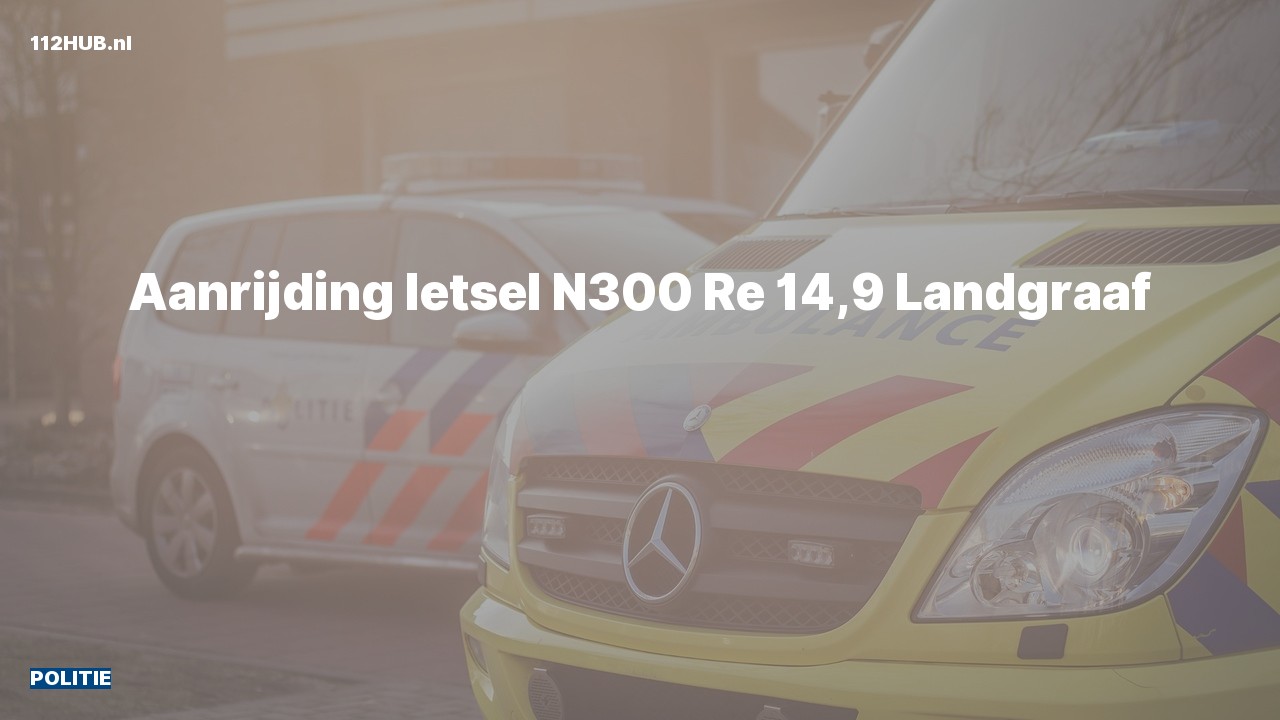 Deelafbeelding voor Politie voor aanrijding met letsel op de N300 bij hectometerpaaltje 14.9.